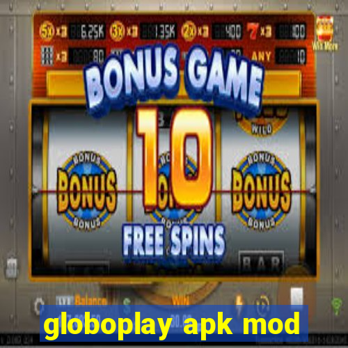 globoplay apk mod